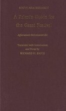 A Priest's Guide for the Great Festival Aghorasiva's Mahotsavavidhi