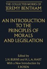 The Collected Works of Jeremy Bentham: An Introduction to the Principles of Morals and Legislation