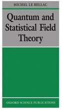 Quantum and Statistical Field Theory