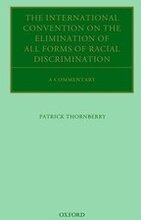 The International Convention on the Elimination of All Forms of Racial Discrimination