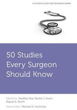 50 Studies Every Surgeon Should Know