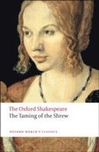The Taming of the Shrew: The Oxford Shakespeare