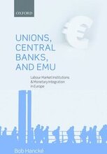 Unions, Central Banks, and EMU