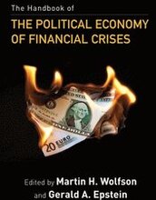 The Handbook of the Political Economy of Financial Crises