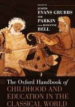 The Oxford Handbook of Childhood and Education in the Classical World