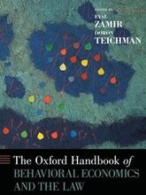The Oxford Handbook of Behavioral Economics and the Law