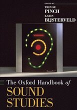 The Oxford Handbook of Sound Studies