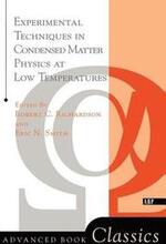 Experimental Techniques In Condensed Matter Physics At Low Temperatures