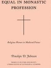 Equal in Monastic Profession Religious Women in Medieval France