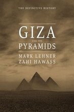 Giza and the Pyramids: The Definitive History