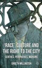 Race', Culture and the Right to the City