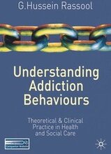 Understanding Addiction Behaviours