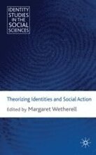 Theorizing Identities and Social Action