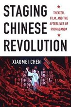 Staging Chinese Revolution