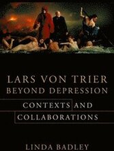 Lars von Trier Beyond Depression