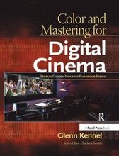 Color & Mastering for Digital Cinema