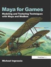 Maya for Games: Modeling and Texturing Techniques with Maya and Mudbox, Book/DVD Package