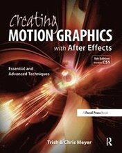 Creating Motion Graphics with After Effects: Essential and Advanced Techniques Version CS5 5th Edition Book/DVD Package