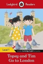 Ladybird Readers Level 1 - Topsy and Tim - Go to London (ELT Graded Reader)