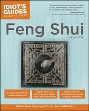 The Complete Idiot''s Guide to Feng Shui, 3rd Edition