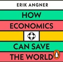 How Economics Can Save the World