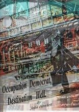 Occupation Democrat, Destination Hell