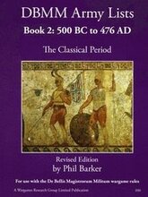 DBMM Army Lists Book 2: The Classical Period 500BC to 476AD