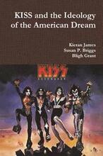 KISS and the Ideology of the American Dream