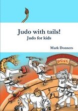 Judo with tails! - Judo for kids