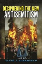 Deciphering the New Antisemitism