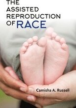 The Assisted Reproduction of Race