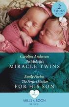 The Midwife's Miracle Twins / The Perfect Mother For His Son