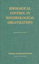 Ideological Control in Nonideological Organizations