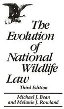 The Evolution of National Wildlife Law