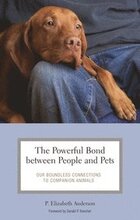 The Powerful Bond between People and Pets