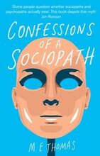 Confessions of a Sociopath