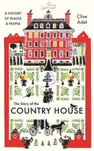 The Story of the Country House