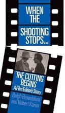 When The Shooting Stops ... The Cutting Begins