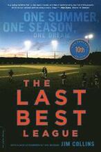 The Last Best League, 10th anniversary edition