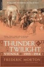 Thunder at Twilight: Vienna 1913/1914