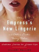 The Empress's New Lingerie and Other Erotic Fairy Tales