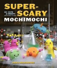 Super-Scary Mochimochi