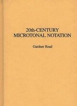 20th-Century Microtonal Notation