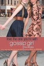 Gossip Girl: The Carlyles: Love the One You're with