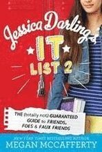 Jessica Darling's It List 2: The (Totally Not) Guaranteed Guide to Friends, Foes & Faux Friends