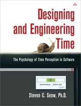 Designing & Engineering Time: The Psychology Of Time Perception In Software