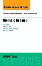 Thoracic Imaging, An Issue of Radiologic Clinics of North America