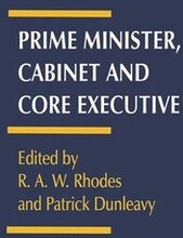 Prime Minister, Cabinet and Core Executive