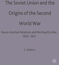 The Soviet Union and the Origins of the Second World War