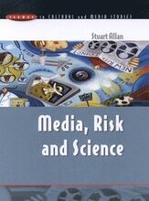 MEDIA, RISK AND SCIENCE